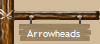 Arrowheads